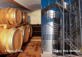 Gỗ Sồi hay Thép không gỉ - yếu tố tìm ra hương vang yêu thích.